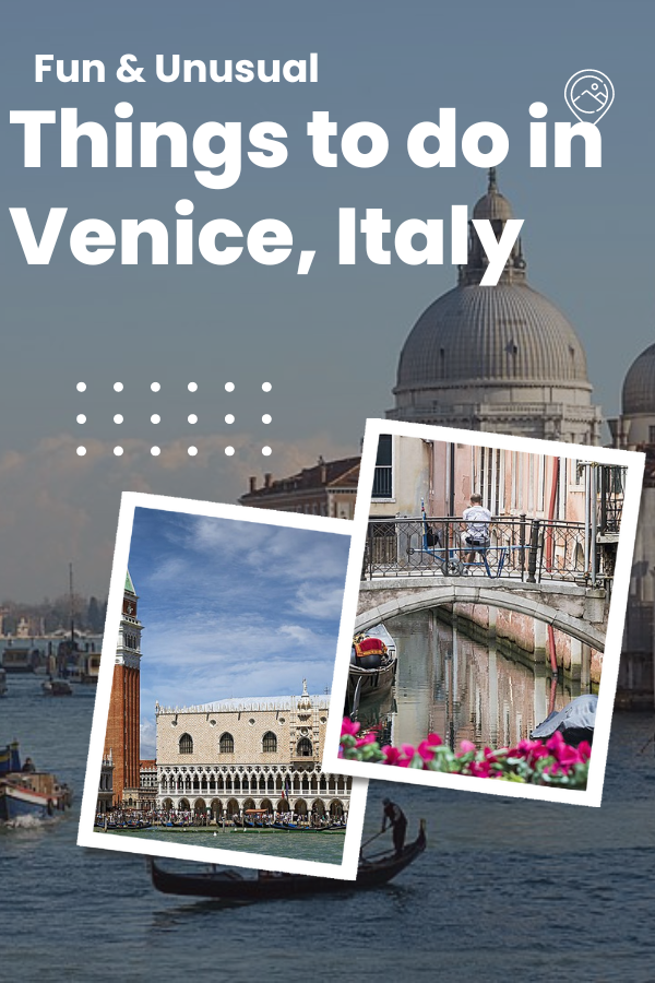 Fun & Unusual Things to Do in Venice, Italy