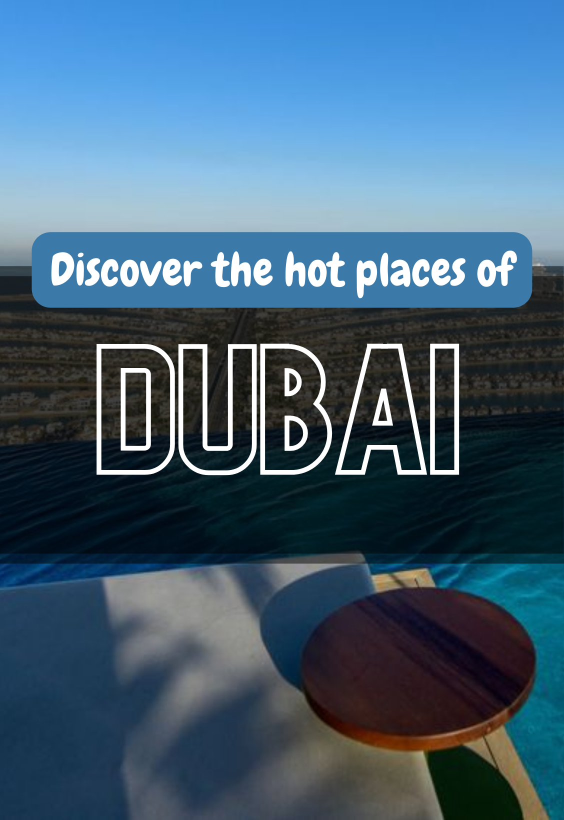 Discover the hot places of Dubai — photo 2