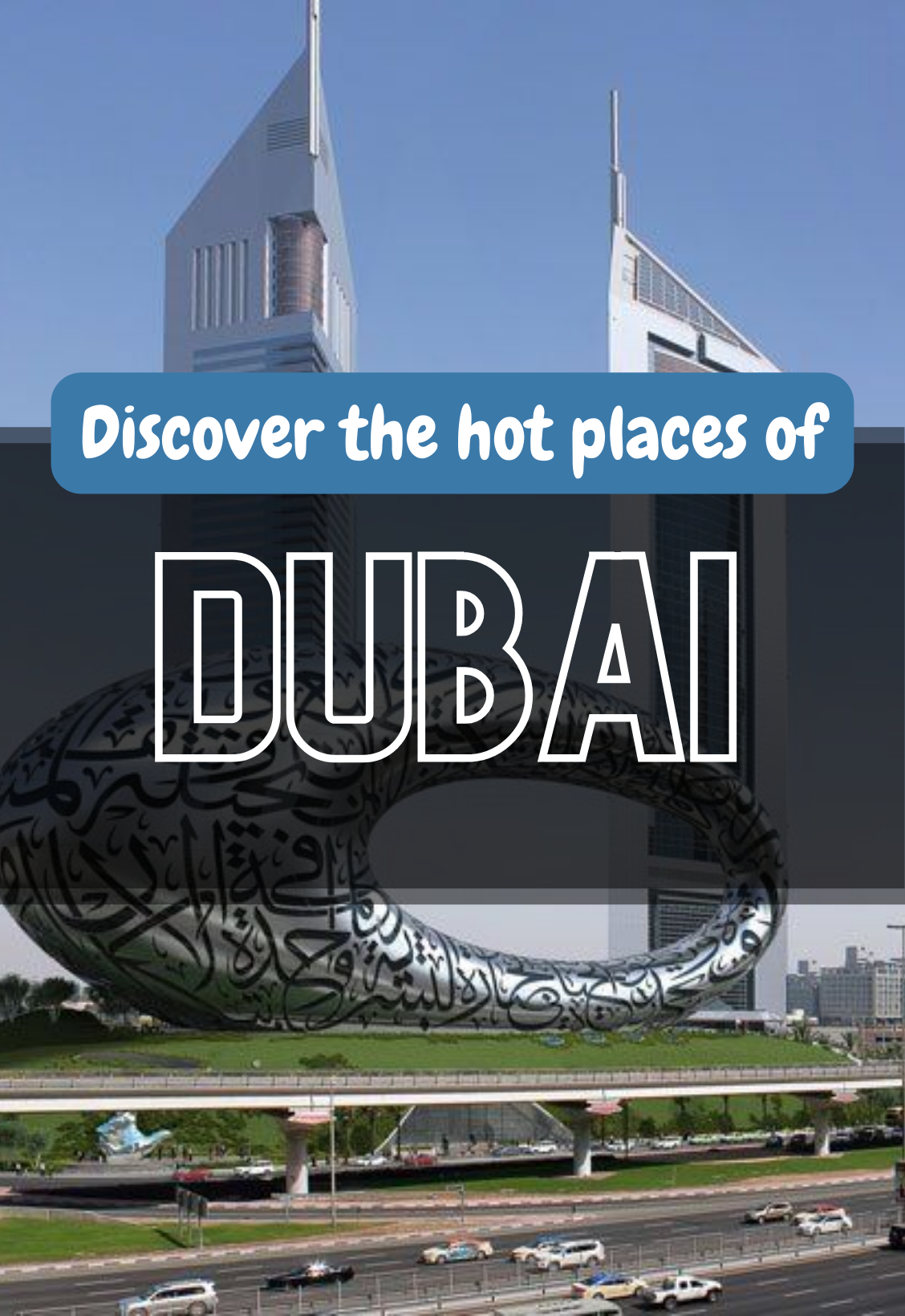 Discover the hot places of Dubai