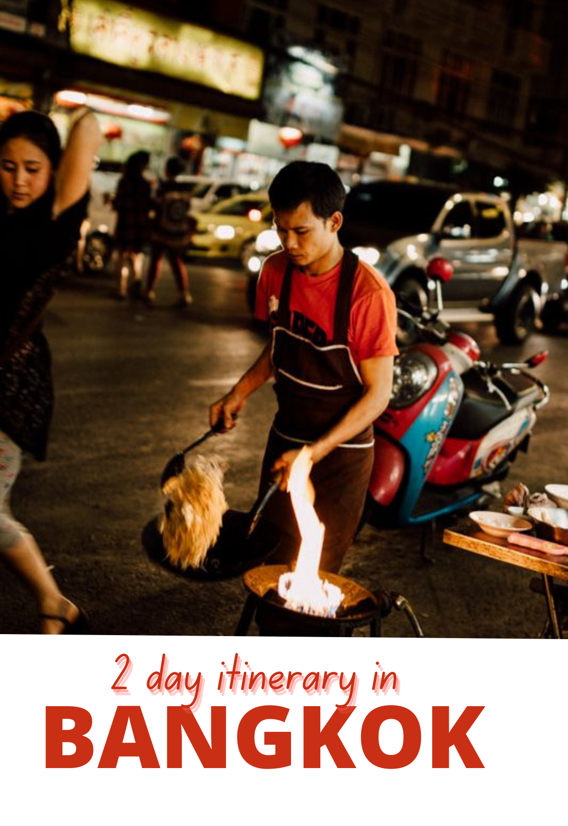 The perfect 2 day itinerary in BangKok - Thailand