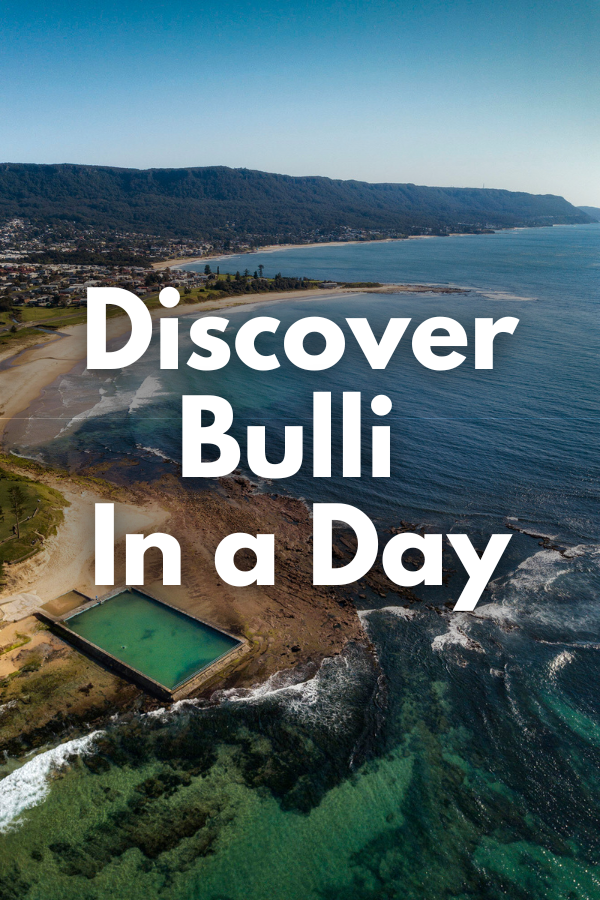 Discover Bulli in a Day 