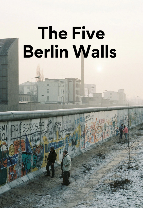The Five Berlin Walls in NYC