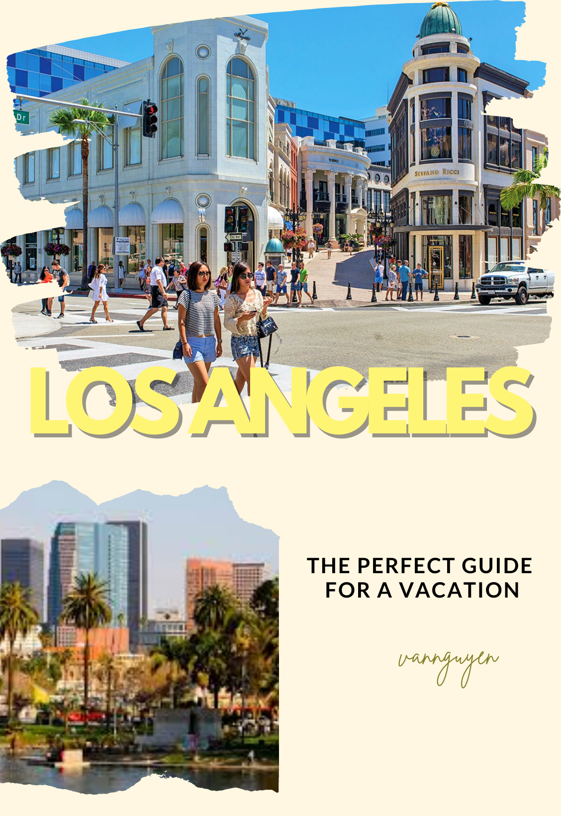 The perfect guide for a vacation in Los Angeles