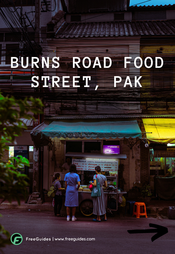 Burns Road Food Street, PAK