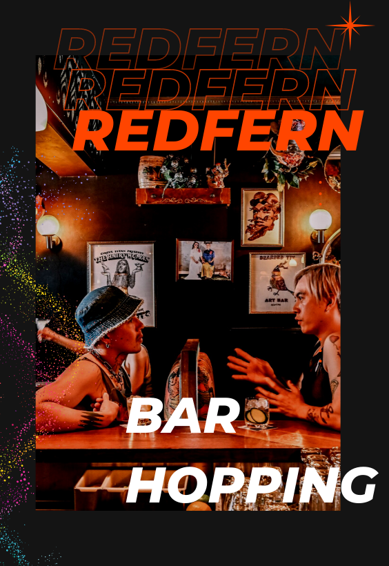 Redfern Bar Hopping 🍺🍹🍷🍸