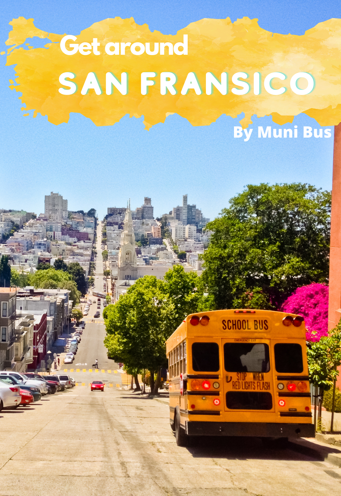 Get around San Francisco by  Muni