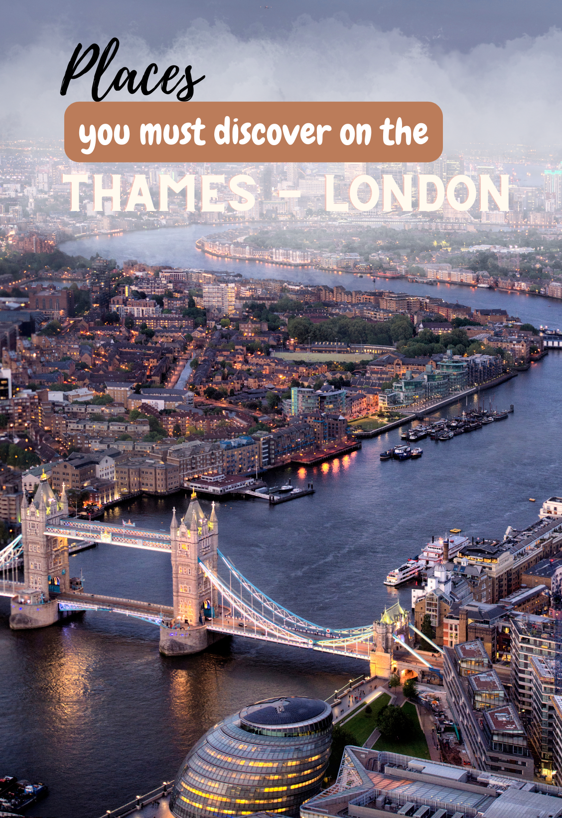 Places you must discover on the Thames - London