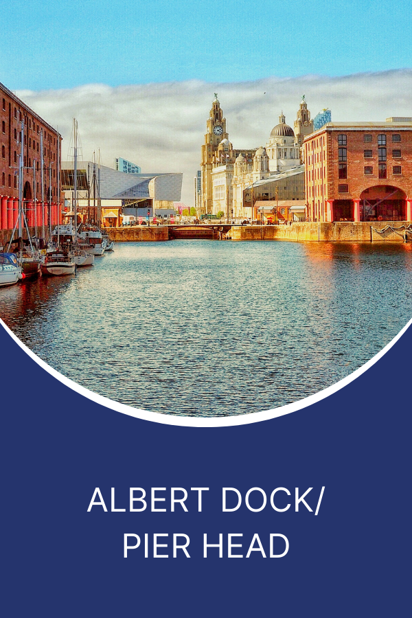 Albert Dock/Pier Head