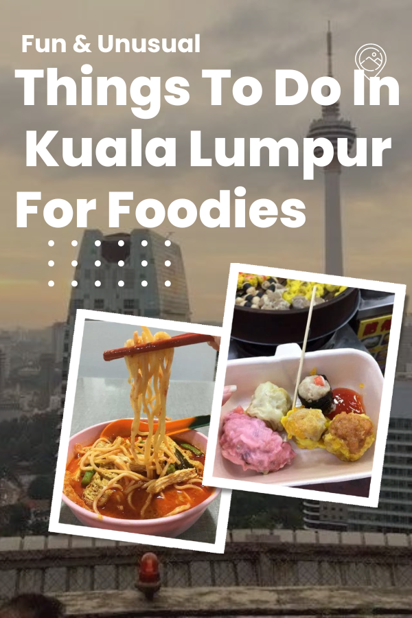 Things To Do In Kuala Lumpur For Foodies