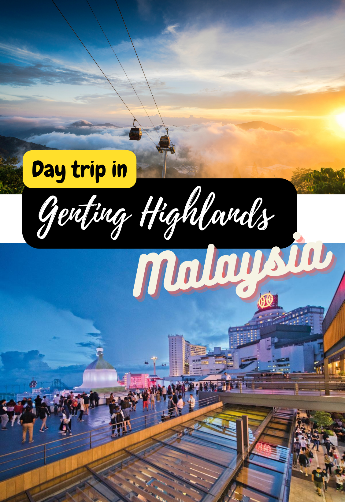 Day trip in Genting Highlands - Malaysia