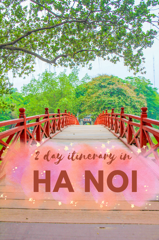 Local Guide: 2 days in Hanoi - Viet Nam