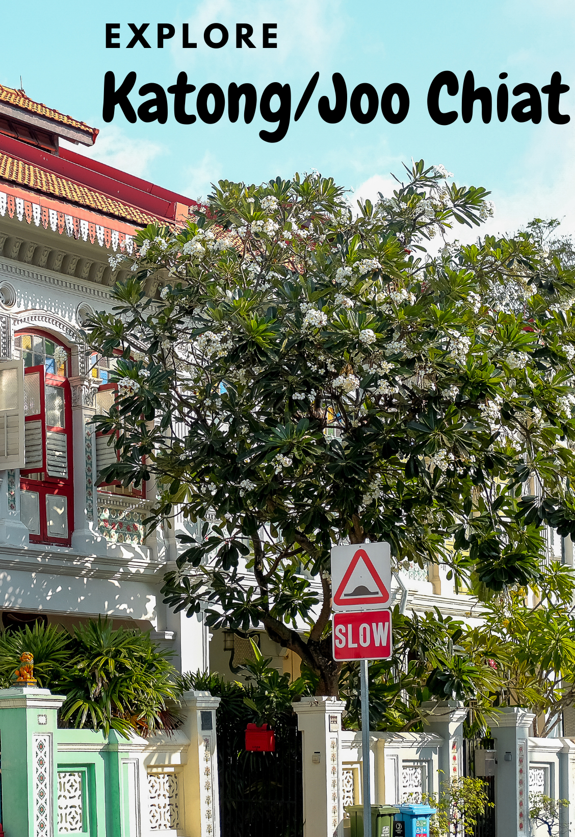 Explore Katong/Joo Chiat - Singapore