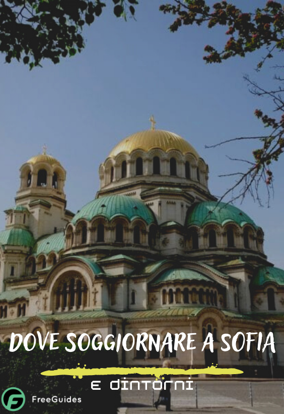 Dove soggiornare a Sofia e dintorni