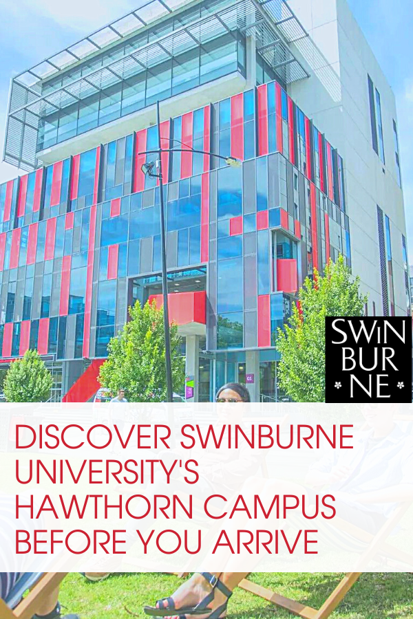 Discover Swinburne University's Hawthorn Campus Before You Arrive: Self-Guided Tour for Prospective International Students