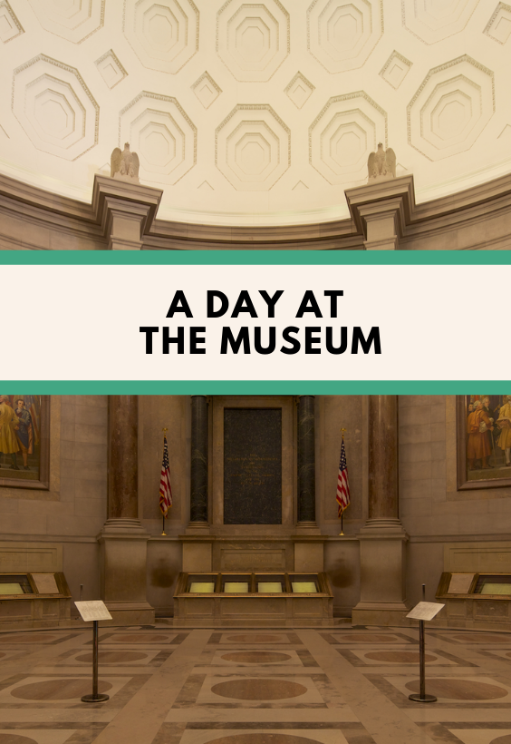 A Day at the Museum