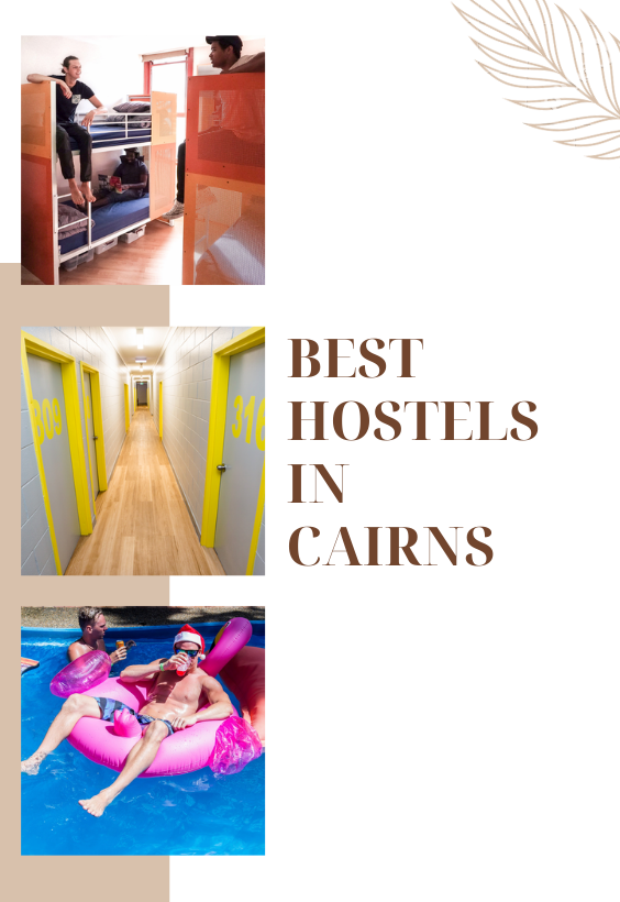 Best Hostels in Cairns 