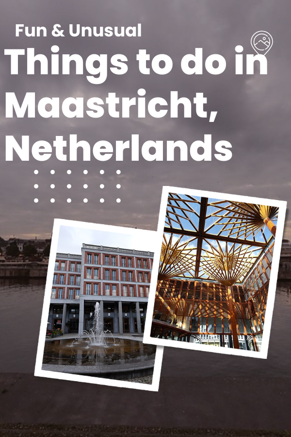 Fun & Unusual Things to Do in Maastricht, Netherlands