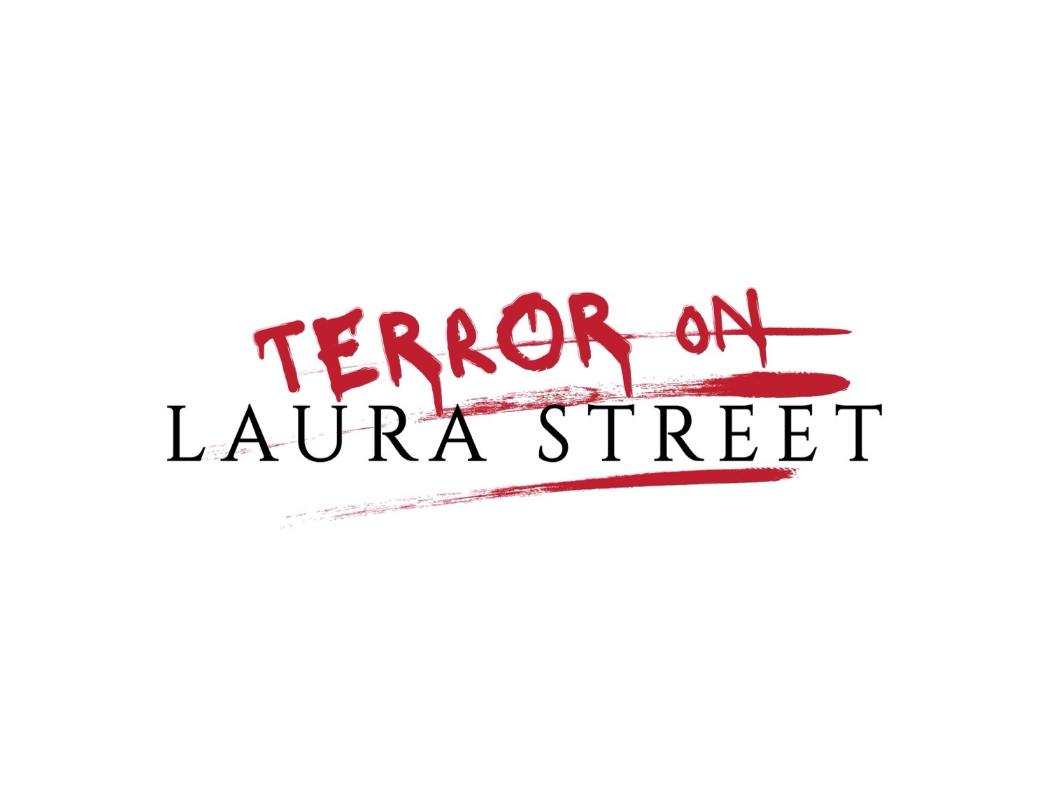 Terror On Laura Street