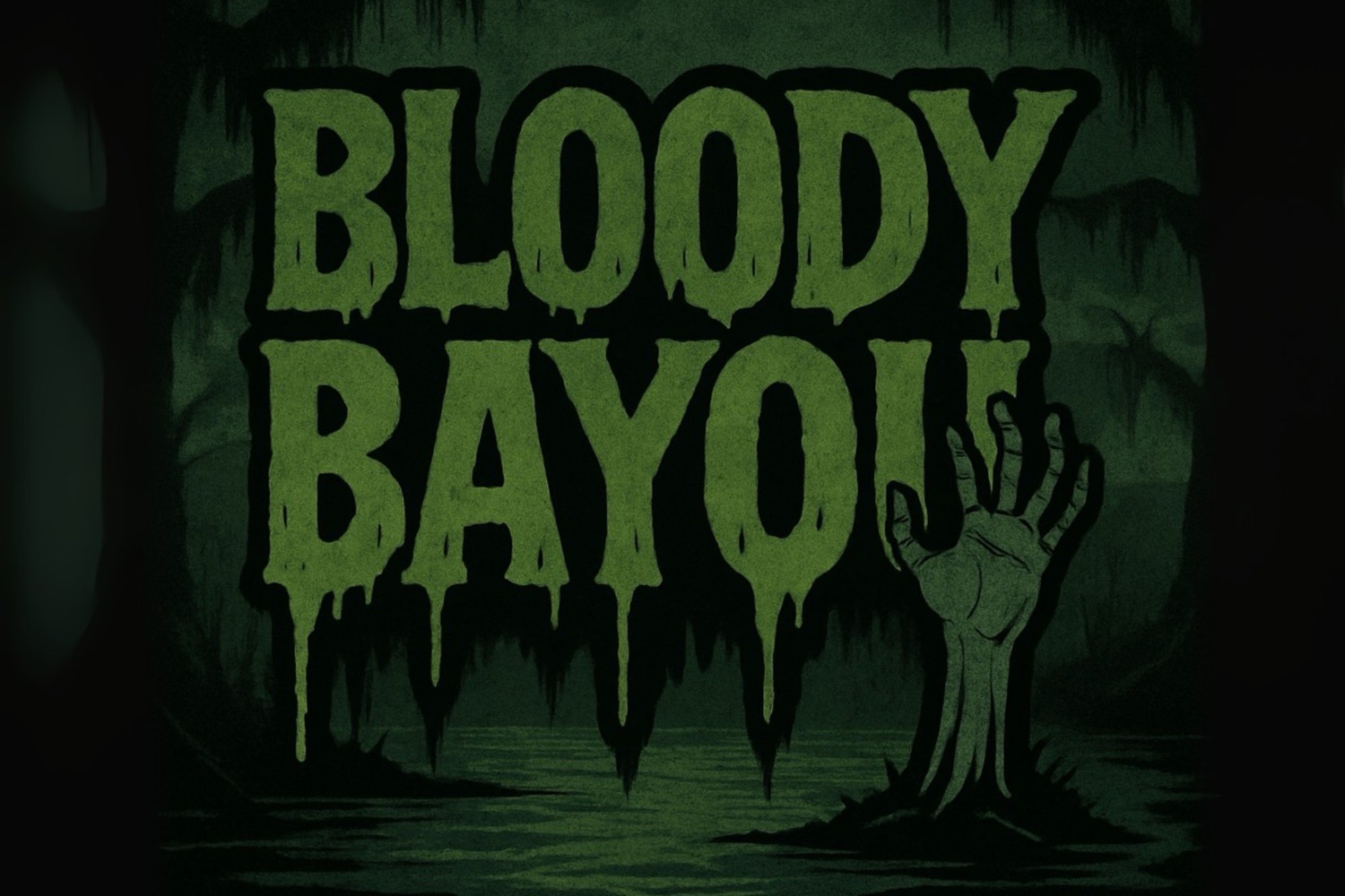 BLOODY BAYOU