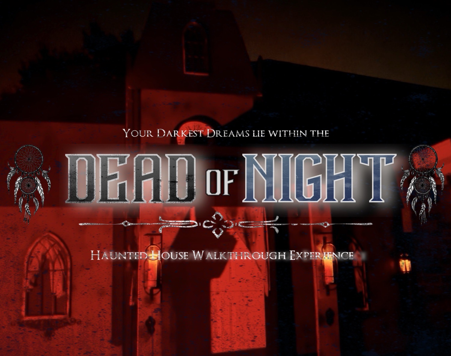 Dead Of Night Haunted House Experience