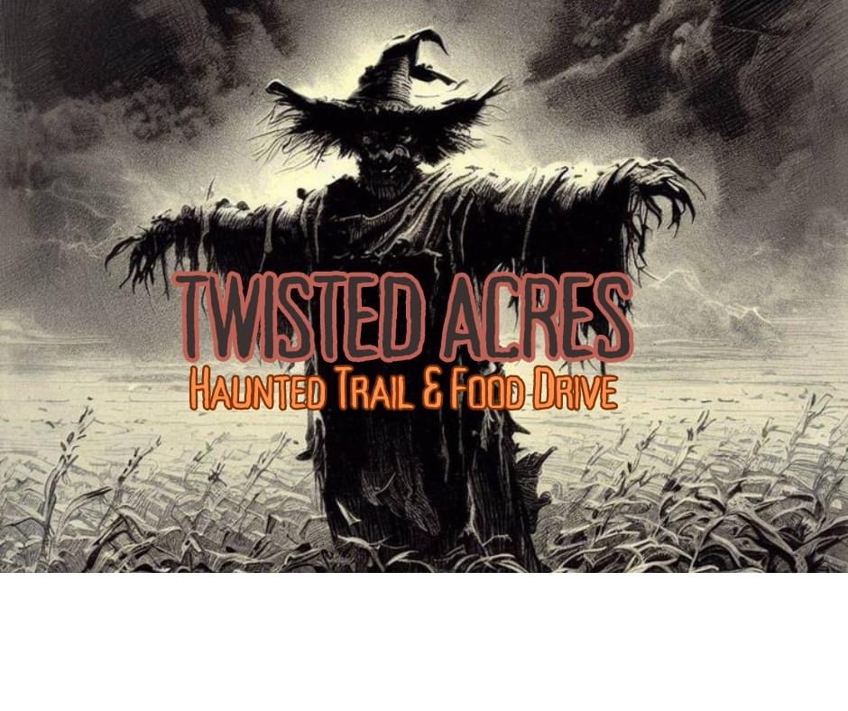 Twisted Acres- Home Haunt And Food Drive