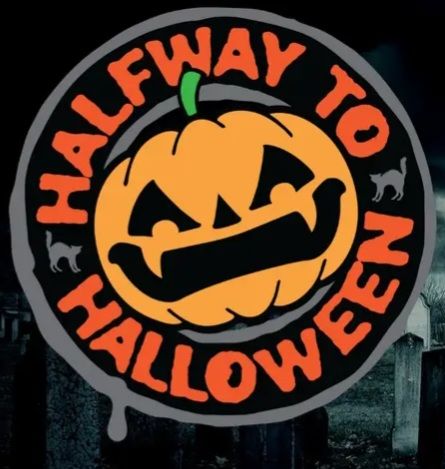 Halfway To Halloween May 6th