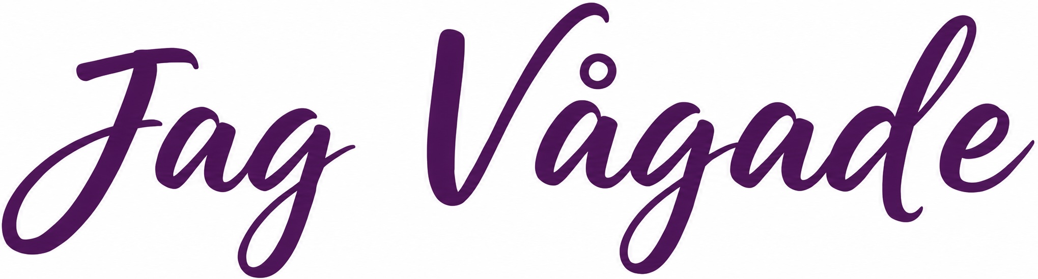 Jag Vågade