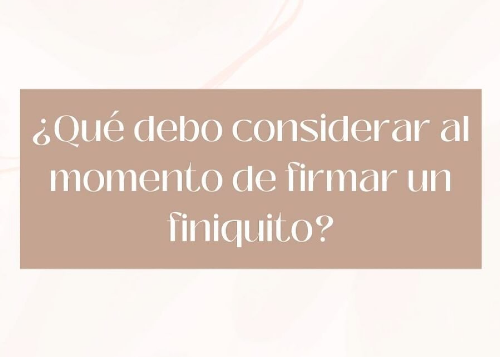 Derecho laboral. Finiquito.