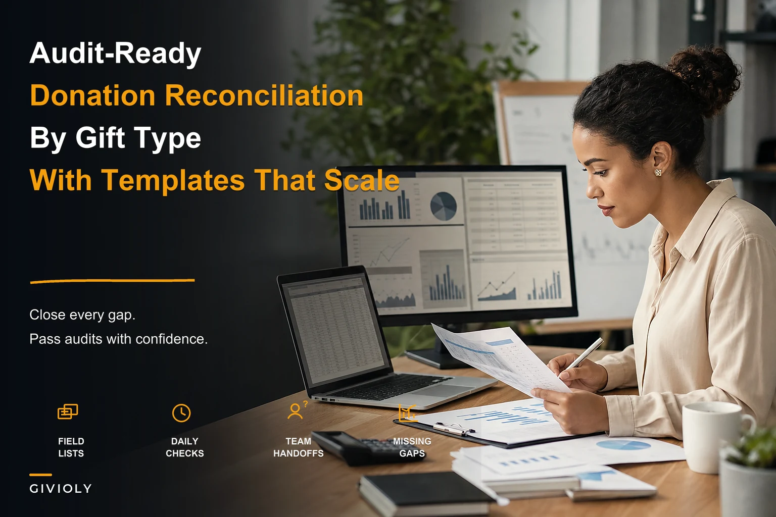 Build an Audit-Ready Donation Reconciliation Workflow with Templates for Online and Offline Gifts