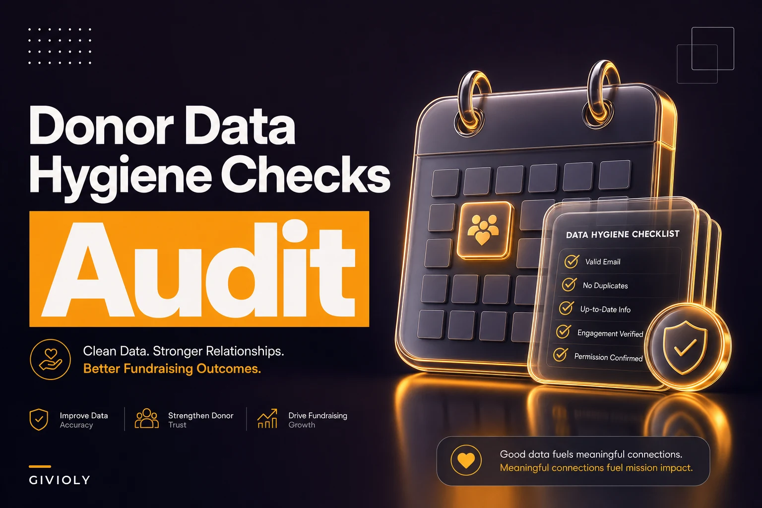 Donor Data Hygiene: Common Pitfalls and Repeatable Monthly Audits for Clean Reporting