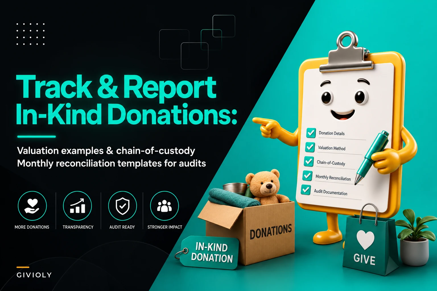 How to Track and Report In-Kind Donations: Valuation Examples, Chain-of-Custody and Reconciliation Templates