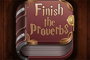 Finish The Proverbs games