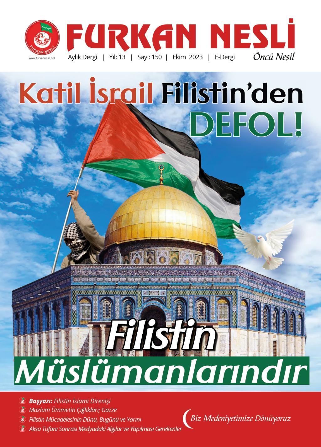 Filistin Müslümanlarındır - Katil İsrail Filistin'den Defol!