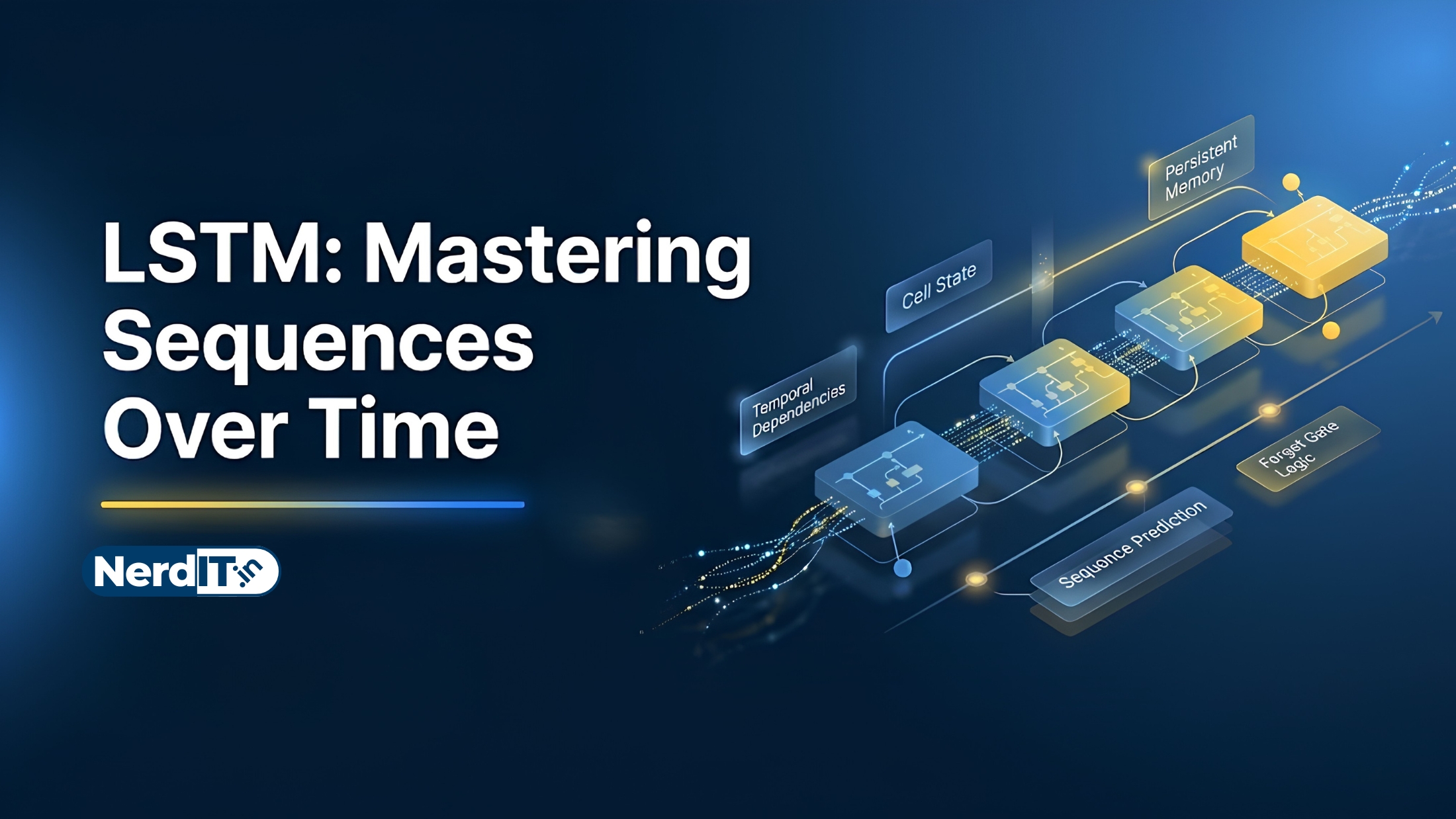 LSTM: Mastering Sequences Over Time course