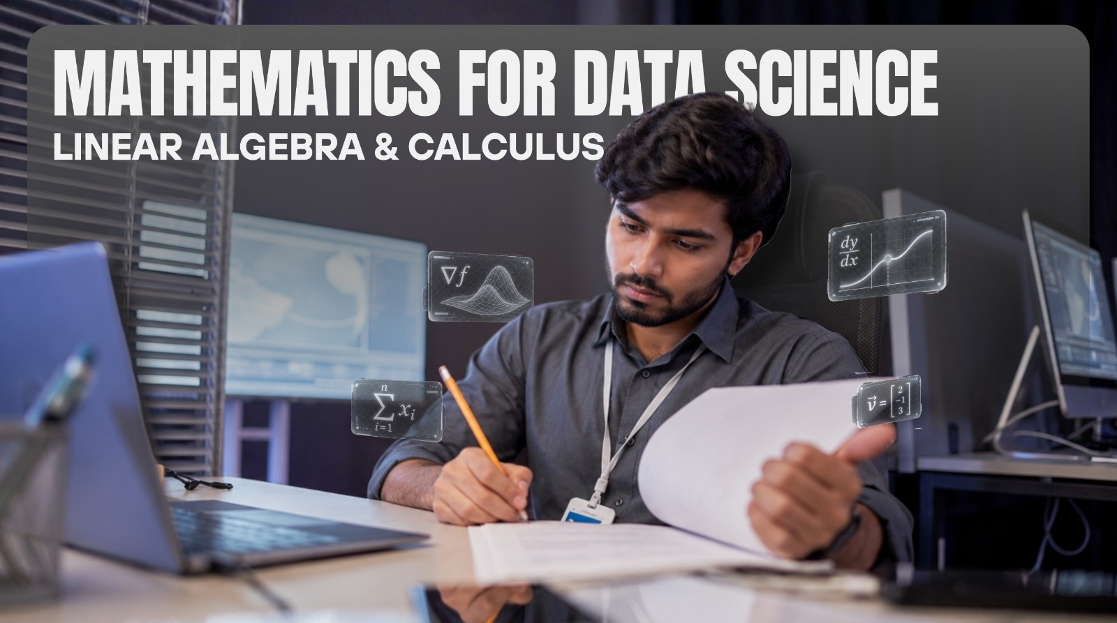 Mathematics for Data Science: Linear Algebra & Calculus course thumbnail