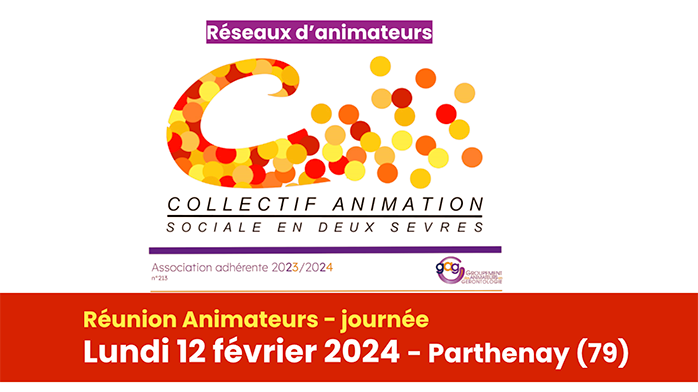 Réunion du Collectif Animation Sociale en Deux-Sèvres le 12 février 2024 à Parthenay