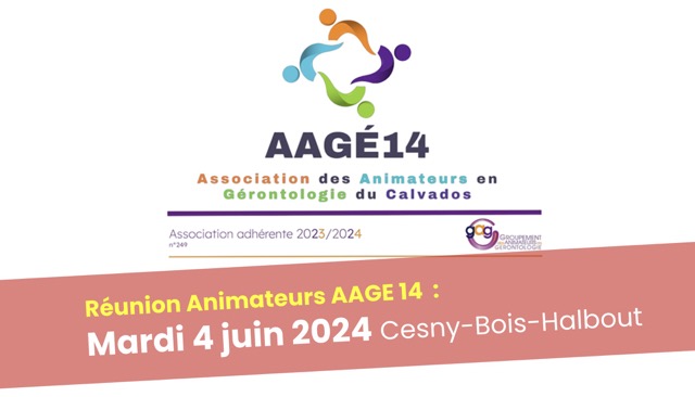 Réunion Aage14 le 4 juin 2024