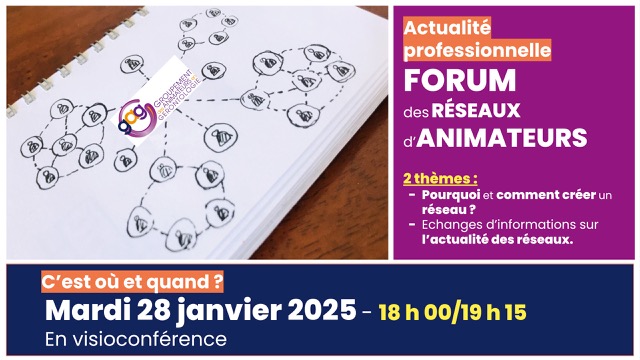 Nouvelle visio "Forum des réseaux d'animateurs" le mardi 28 janvier 2025 (18 h 00) !