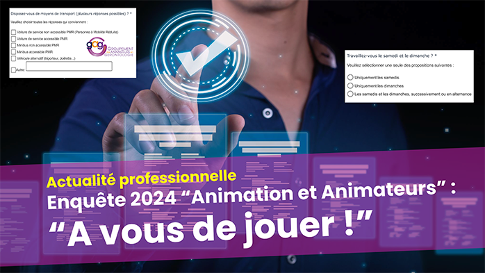 Enquête métier 2024 "Animation et animateurs 2024" : c'est parti jusqu'au 30 juin !