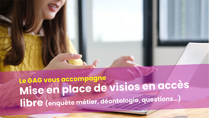 Visios "le GAG et vous" : pour quoi faire et le calendrier ! 