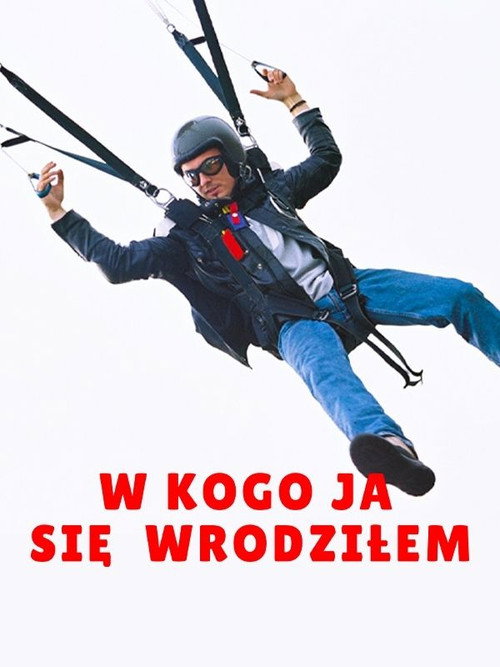 W kogo ja się wrodziłem poster
