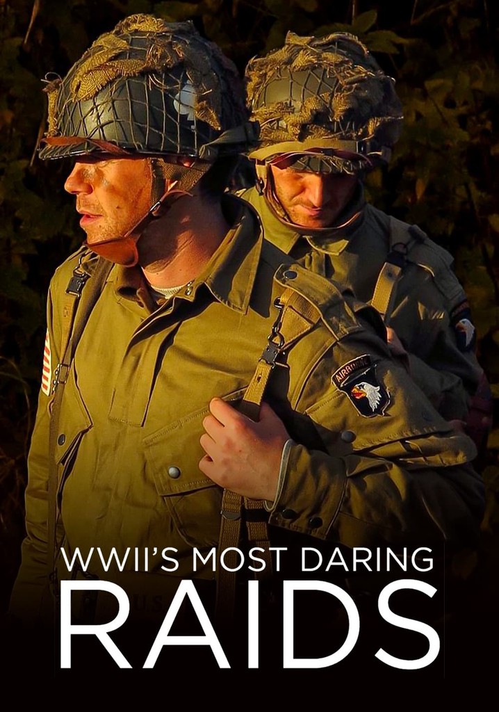 WWII's Most Daring Raids poster