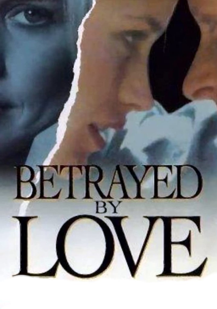 Betrayed by Love poster