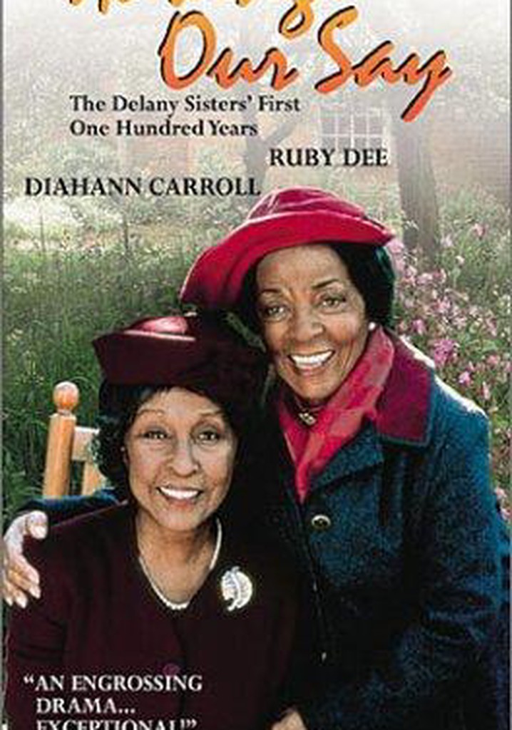 Having Our Say: The Delany Sisters' First 100 Years poster