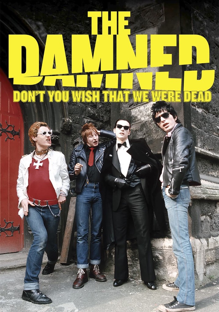 The Damned: Don't You Wish That We Were Dead poster
