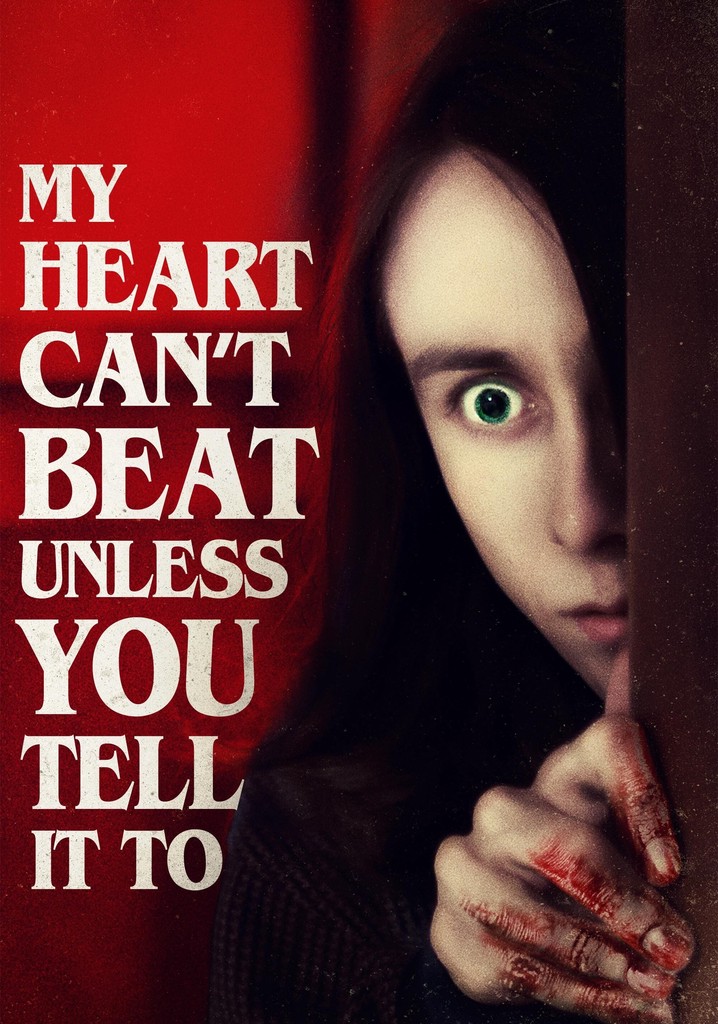 My Heart Can't Beat Unless You Tell It To poster