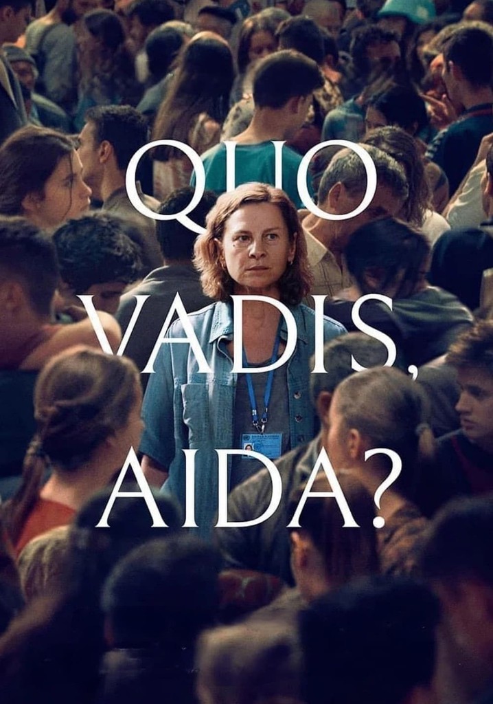 Quo vadis, Aida? poster