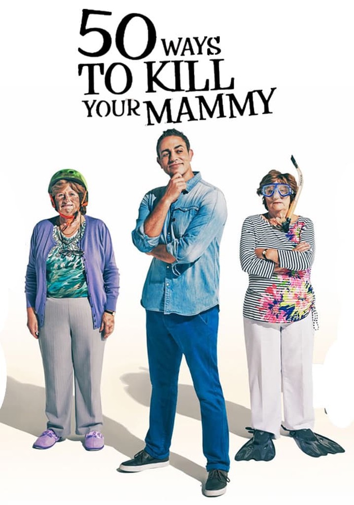 50 Ways To Kill Your Mammy poster
