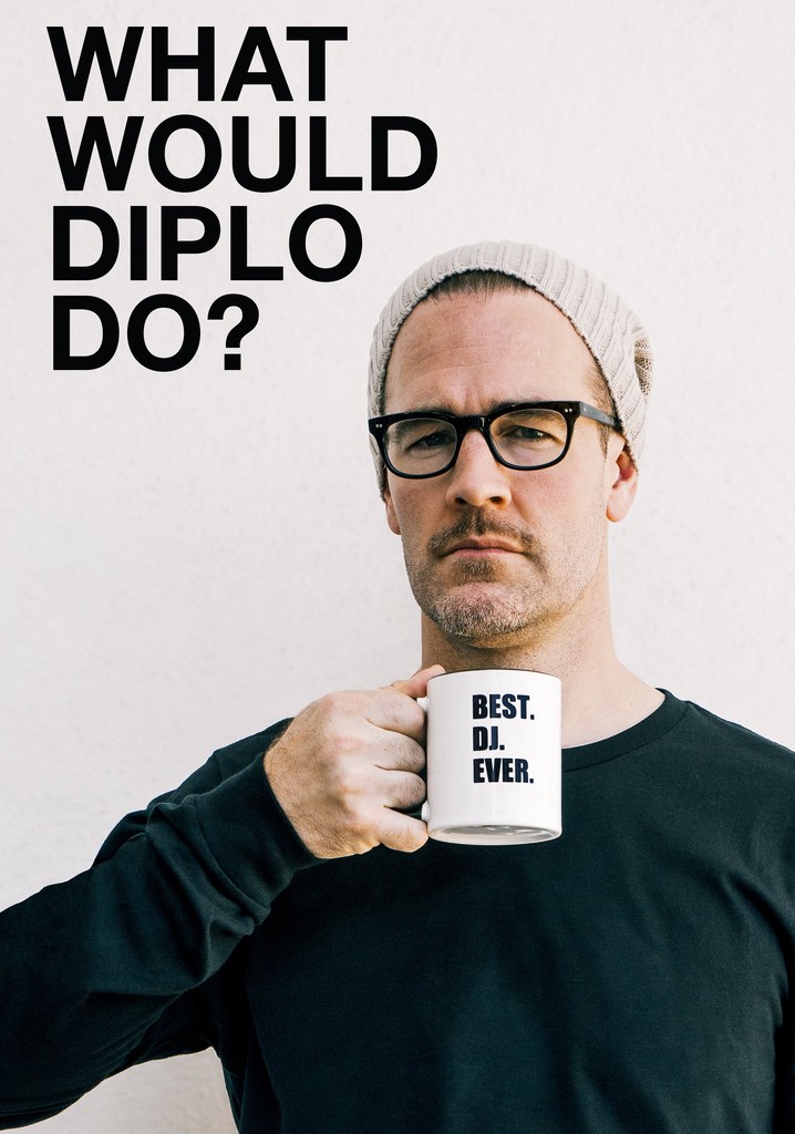 What Would Diplo Do? poster