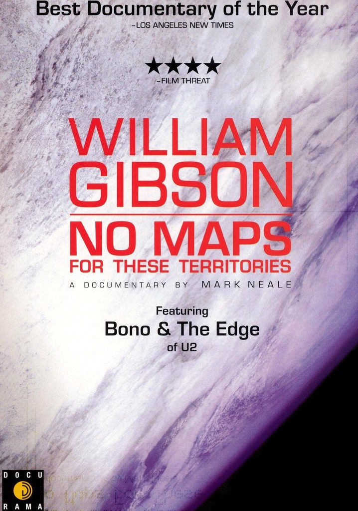 William Gibson: No Maps for These Territories poster